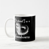 Tu so, als wäre ich ein Sandwurm-Funny Halloween-K Kaffeetasse (Links)