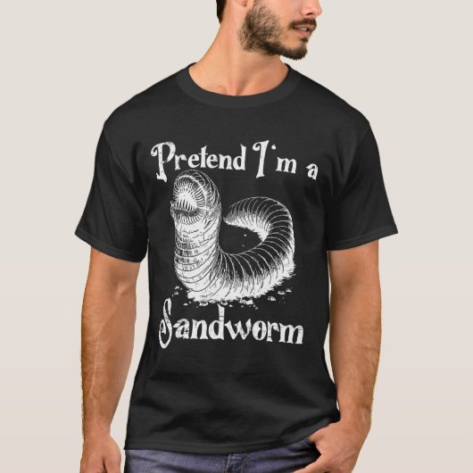 Tu so, als wäre ich ein Sandwurm-Funny Halloween-K T-Shirt (Vorderseite)