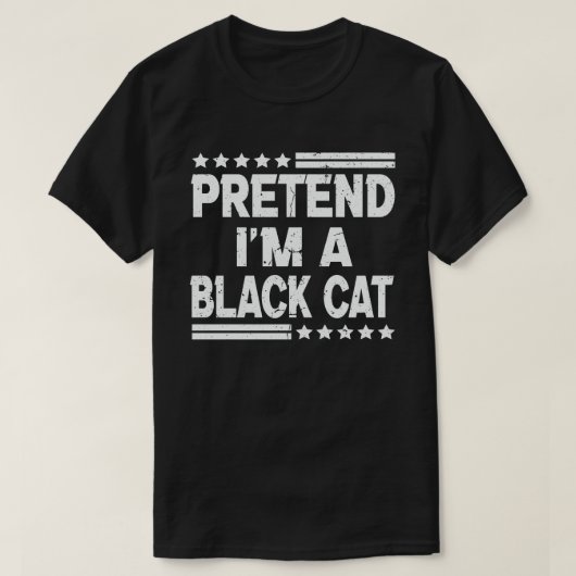 Tu so, als wäre ich ein schwarzes katzenarmseliges T-Shirt (Design vorne)