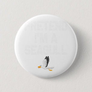 Tu so, als wäre ich ein Seagull-Halloween-Kostüm Button