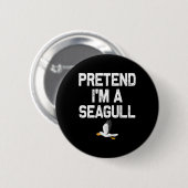 Tu so, als wäre ich ein Seagull-Halloween-Kostüm Button (Vorne & Hinten)