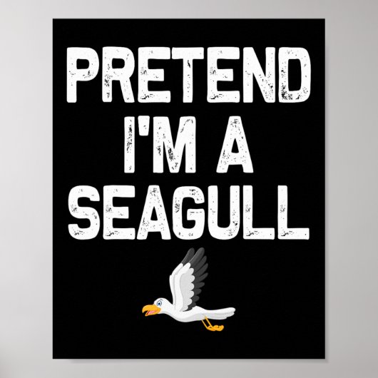 Tu so, als wäre ich ein Seagull-Halloween-Kostüm Poster (Vorne)