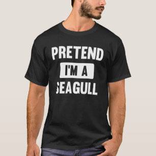 Tu so, als wäre ich ein Seagull-Halloween-Kostüm T-Shirt