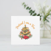 Tu so, als wäre ich ein Shirt der Baumwoll-Funny H Einladung (Stehend Vorderseite)