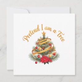 Tu so, als wäre ich ein Shirt der Baumwoll-Funny H Einladung