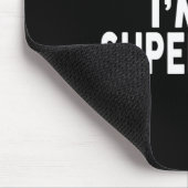 Tu so, als wäre ich ein Superheld-Funny-Halloween- Mousepad (Ecke)