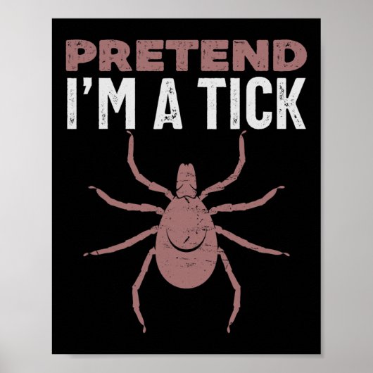 Tu so, als wäre ich ein Tick Halloween-Kostüm Poster (Vorne)