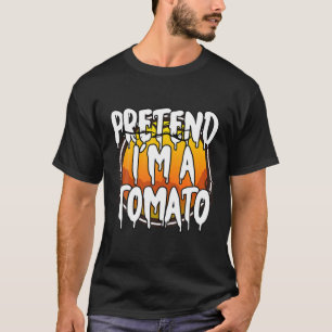 Tu so, als wäre ich ein Tomatensauger, der ein Hal T-Shirt