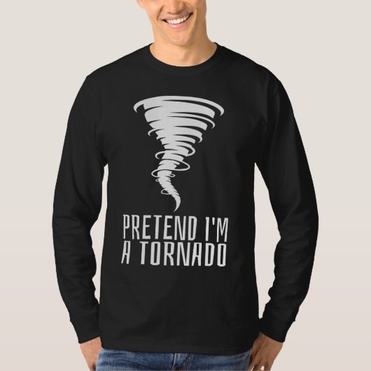 Tu so, als wäre ich ein Tornado - lustiges KostümH T-Shirt (Vorderseite)