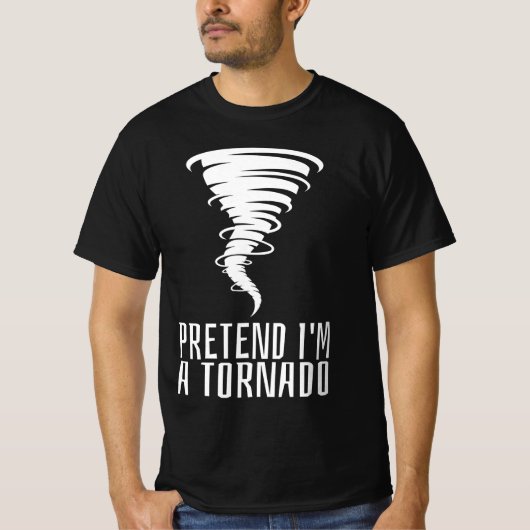 Tu so, als wäre ich ein Tornado - lustiges KostümH T-Shirt (Vorderseite)