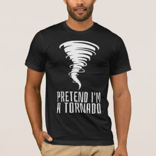 Tu so, als wäre ich ein Tornado - lustiges KostümH T-Shirt
