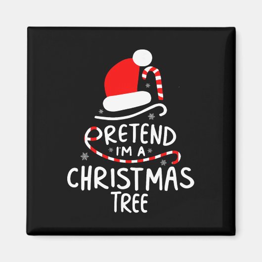 Tu so, als wäre ich ein Weihnachtsbaum Easy Fun Co Magnet (Vorne)