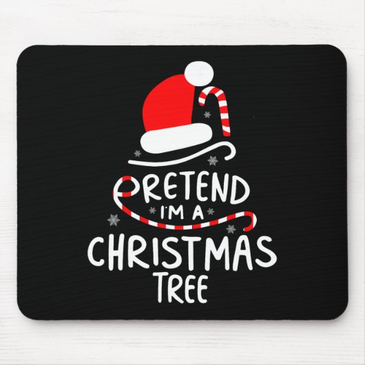 Tu so, als wäre ich ein Weihnachtsbaum Easy Fun Co Mousepad (Vorne)