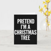 Tu so, als wäre ich ein Weihnachtsbaum Funny Men F Karte (Gelbe Blume)