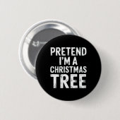 Tu so, als wäre ich ein Weihnachtsbaum Xmas Pajama Button (Vorne & Hinten)