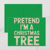 Tu so, als wäre ich ein Weihnachtsbaumkostüm Postkarte (Vorne/Hinten)