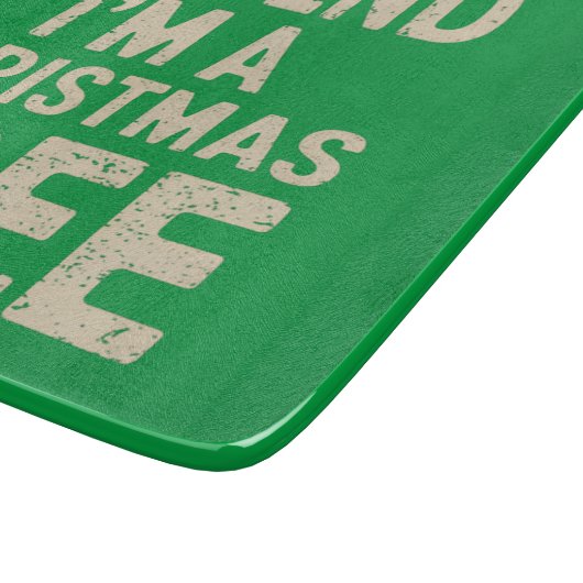Tu so, als wäre ich ein Weihnachtsbaumkostüm Schneidebrett (Ecke)