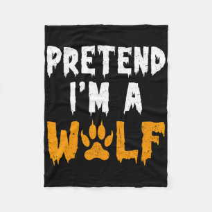 Tu so, als wäre ich ein Wolf Funny Lazy Halloween- Fleecedecke