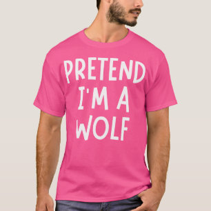 Tu so, als wäre ich ein Wolf Funny Lazy-Halloween- T-Shirt