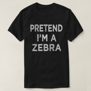 Tu so, als wäre ich ein Zebra Funny Easy Halloween T-Shirt