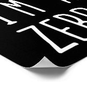 Tu so, als wäre ich ein Zebrakostüm Halloween Funn Poster (Ecke)