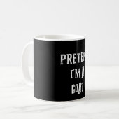 Tu so, als wäre ich ein Ziegenkasten Kaffeetasse (Vorderseite Links)