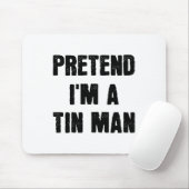 Tu so, als wäre ich ein zinniger Mann Funny Last M Mousepad (Mit Mouse)