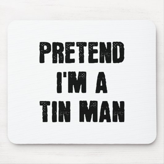 Tu so, als wäre ich ein zinniger Mann Funny Last M Mousepad (Vorne)