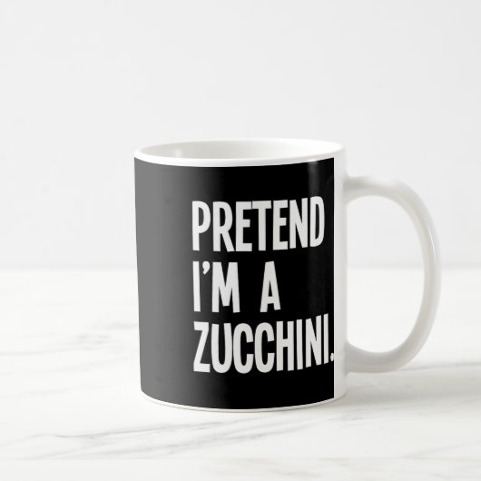 Tu so, als wäre ich ein Zucchini Funny Halloween P Kaffeetasse (Rechts)