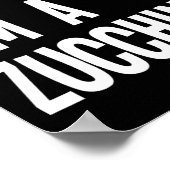 Tu so, als wäre ich ein Zucchini Funny Halloween P Poster (Ecke)