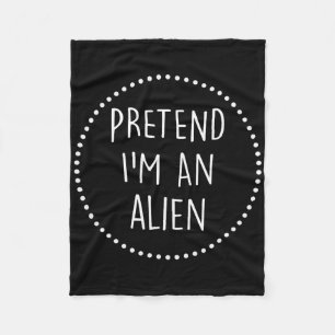 Tu so, als wäre ich eine Alien Halloween-Kostüm Fleecedecke