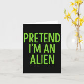Tu so, als wäre ich eine Alien Lazy Funny Hallowee Karte (Gelbe Blume)