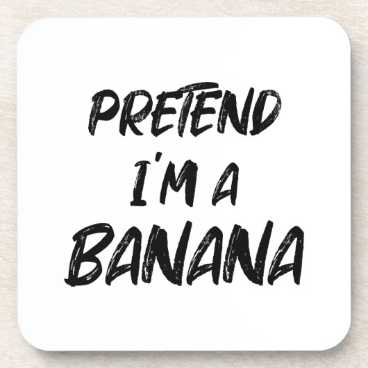 Tu so, als wäre ich eine Banane Getränkeuntersetzer (Vorderseite)