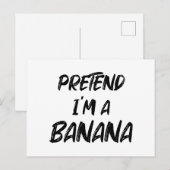 Tu so, als wäre ich eine Banane Postkarte (Vorne/Hinten)