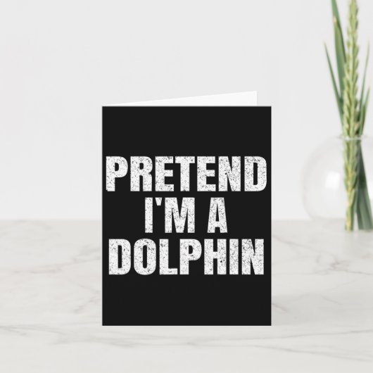 Tu so, als wäre ich eine Dolphin Easy Halloween Fa Karte (Vorderseite)