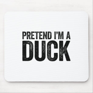 Tu so, als wäre ich eine Duck Matching Kids Adult  Mousepad