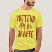 Tu so, als wäre ich eine Giraffe, ein leicht zu le T-Shirt (Vorderseite)