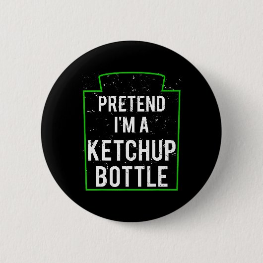 Tu so, als wäre ich eine Ketchup Flasche Kostüm Fu Button (Vorderseite)