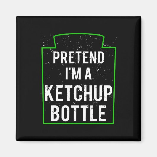 Tu so, als wäre ich eine Ketchup Flasche Kostüm Fu Magnet (Vorne)