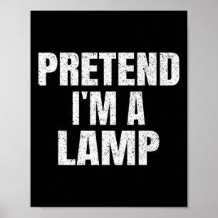 Tu so, als wäre ich eine Lamp Family Group Lazy Ea Poster