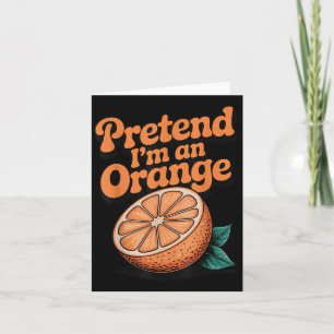 Tu so, als wäre ich eine Orange Karte