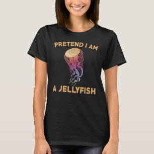 Tu so, als wäre ich eine Quallen-Liebe T-Shirt