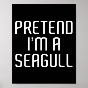 Tu so, als wäre ich eine Seagull Lazy Costume Fami Poster