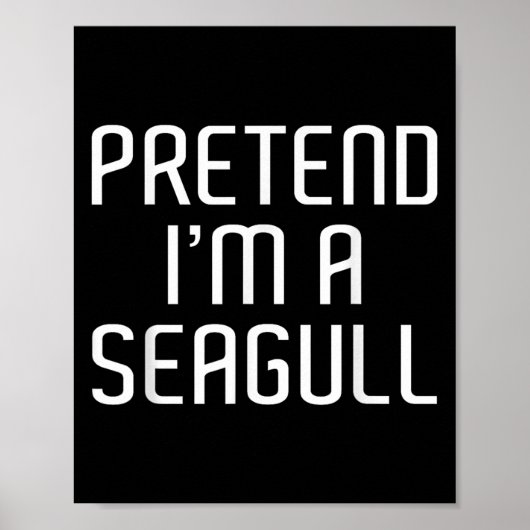 Tu so, als wäre ich eine Seagull Lazy Costume Fami Poster (Vorne)
