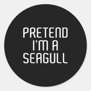 Tu so, als wäre ich eine Seagull Lazy Costume Fami Runder Aufkleber