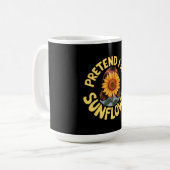 Tu so, als wäre ich eine Sonnenblume Niedlich und  Kaffeetasse (Vorderseite Links)