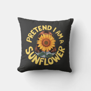 Tu so, als wäre ich eine Sonnenblume Niedlich und Kissen