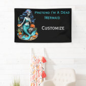 Tu so, als wäre ich eine tote Meerjungfrau Banner (Insitu)