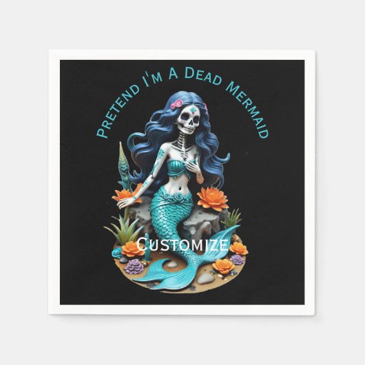 Tu so, als wäre ich eine tote Meerjungfrau Serviette (Vorderseite)