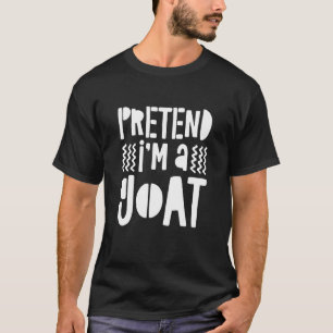 Tu so, als wäre ich eine Ziegenkostüme Gif T-Shirt